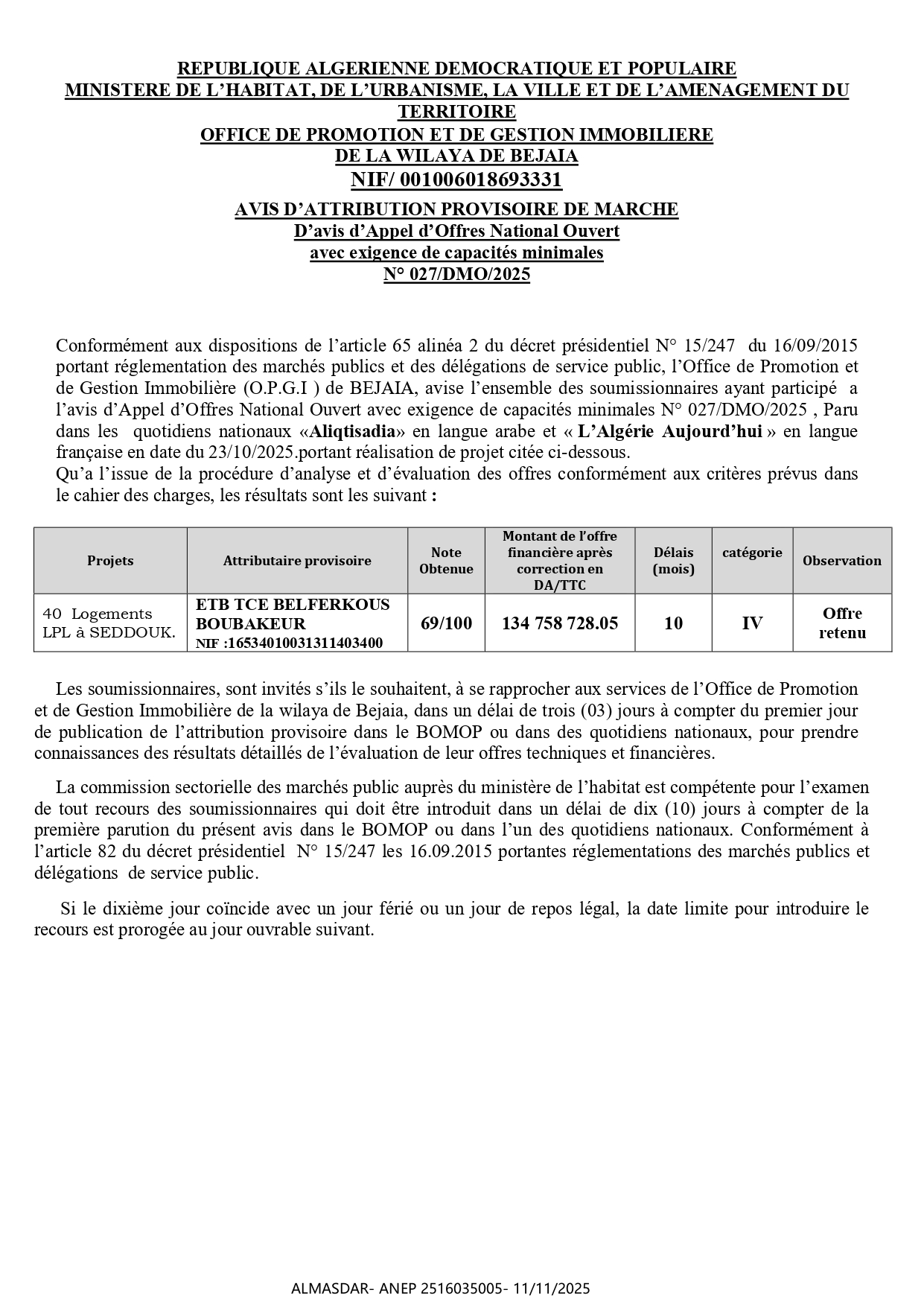 AVIS D’ATTRIBUTION PROVISOIRE DE MARCHE  D’avis d’Appel d’Offres National Ouvert   avec exigence de capacités minimales   N° 027/DMO/2025