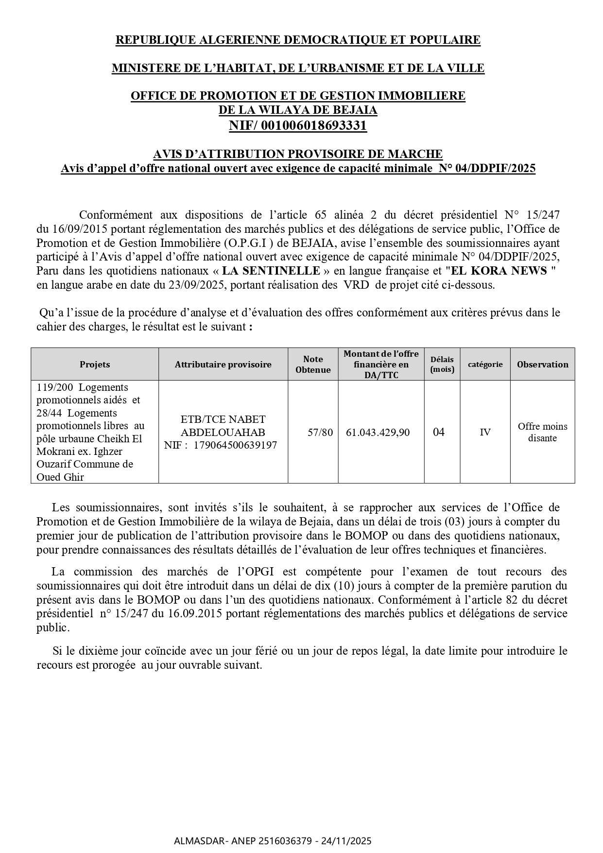 AVIS D’ATTRIBUTION PROVISOIRE DE MARCHE  Avis d’appel d’offre national ouvert avec exigence de capacité minimale  N° 04/DDPIF/2025
