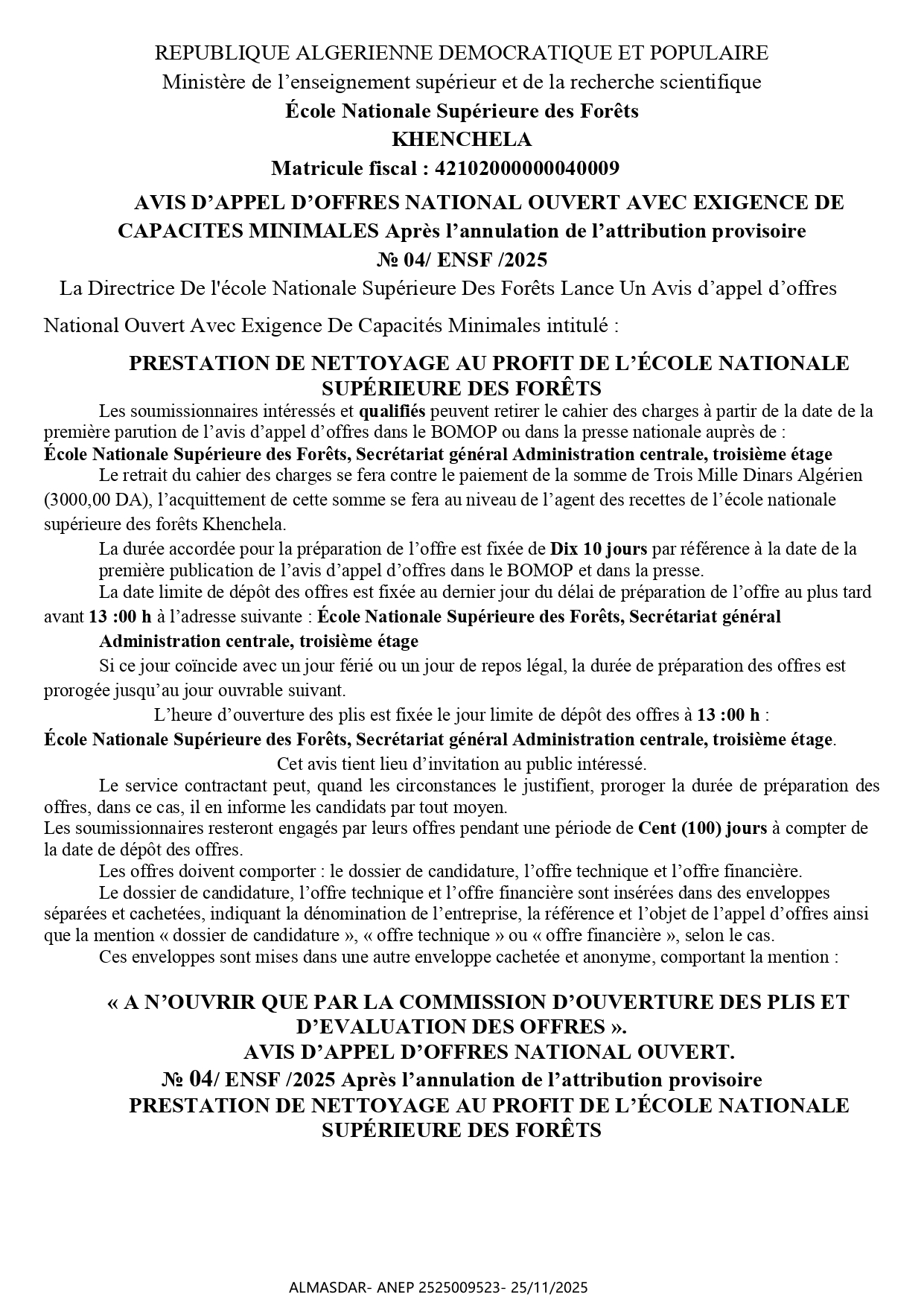 AVIS D’APPEL D’OFFRES NATIONAL OUVERT AVEC EXIGENCE DE  CAPACITES MINIMALES Après l’annulation de l’attribution provisoire  № 04/ ENSF /2025 