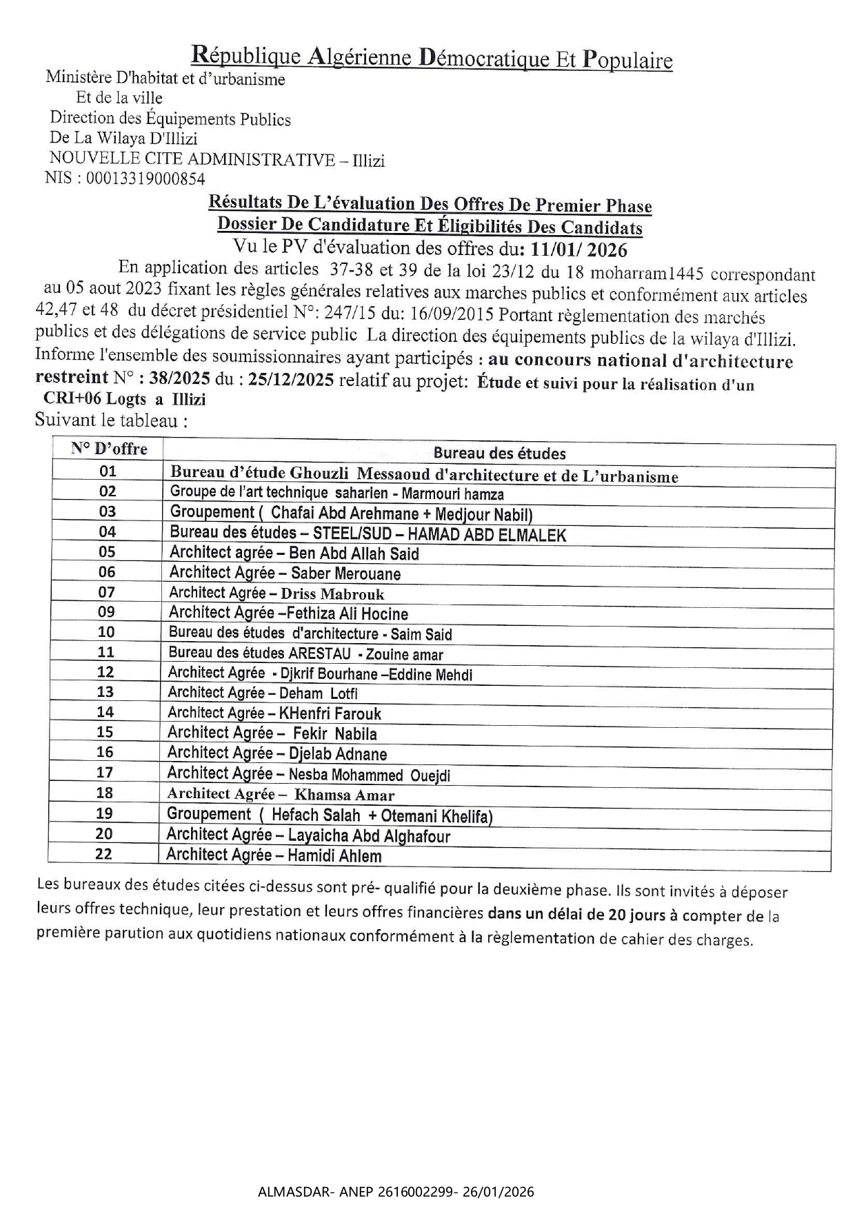 Résultats De L'évaluation Des Offres De Premier Phase Dossier De Candidature Et Éligibilités Des Candidats Vu le PV d'évaluation des offres du: 11/01/ 2026